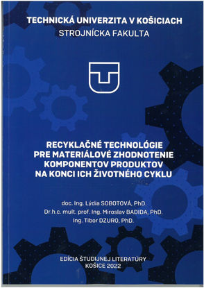 Picture of Recyklačné technológie pre materiálové zhodnotenie komponentov produktov na konci ich životného cyklu